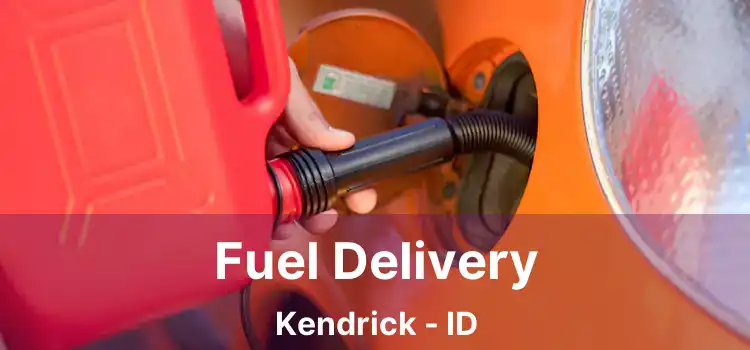 Fuel Delivery Kendrick - ID
