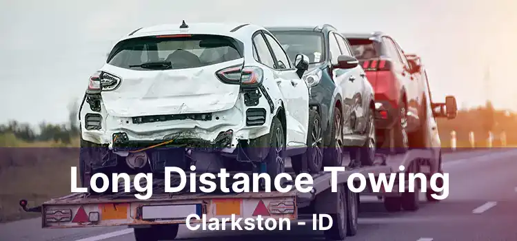 Long Distance Towing Clarkston - ID
