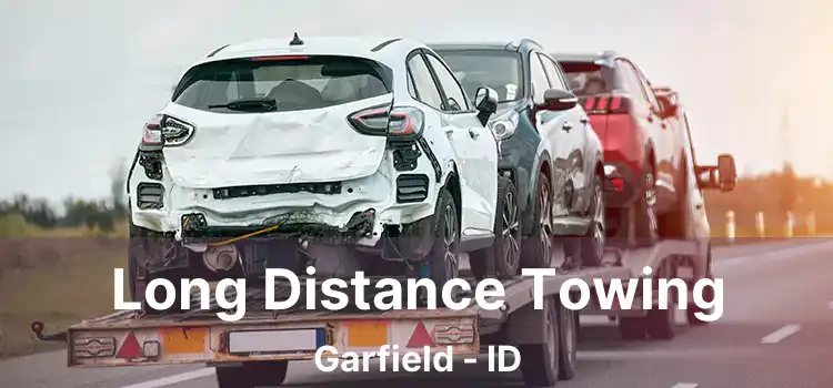 Long Distance Towing Garfield - ID