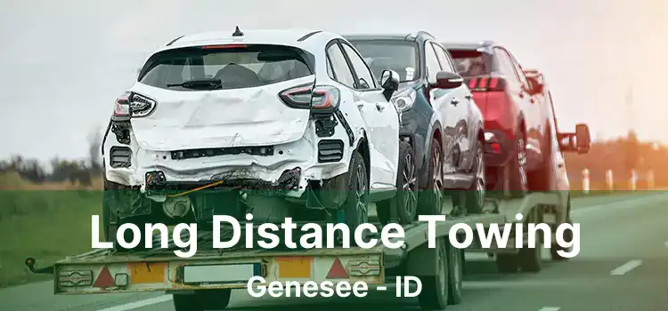 Long Distance Towing Genesee - ID