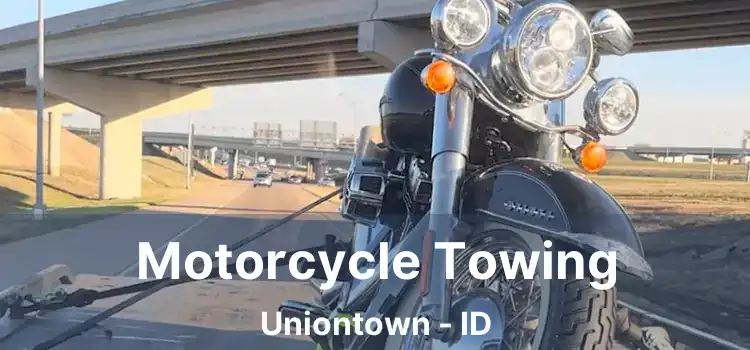 Motorcycle Towing Uniontown - ID