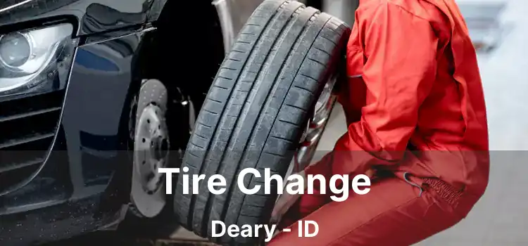 Tire Change Deary - ID