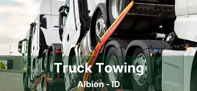 Truck Towing Albion - ID