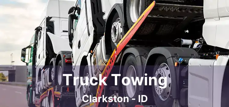 Truck Towing Clarkston - ID