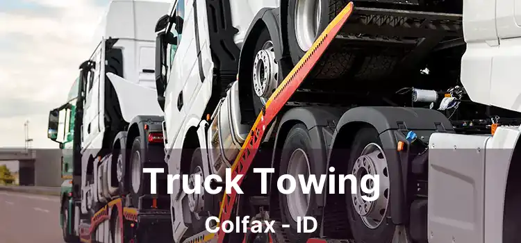Truck Towing Colfax - ID