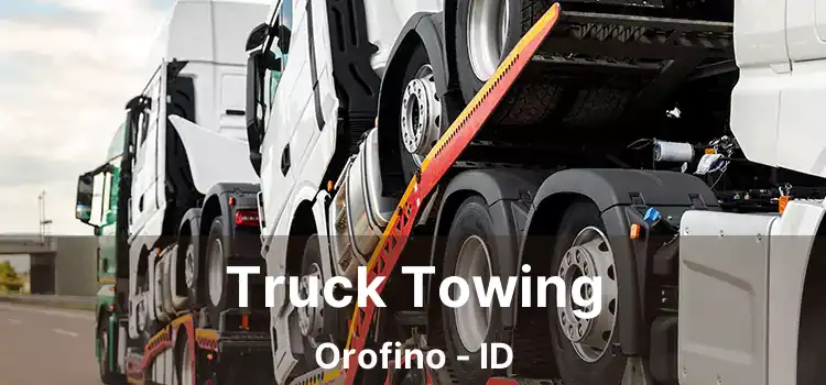 Truck Towing Orofino - ID