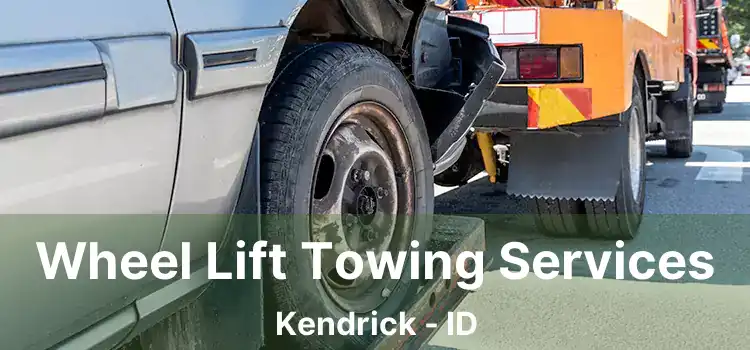 Wheel Lift Towing Services Kendrick - ID