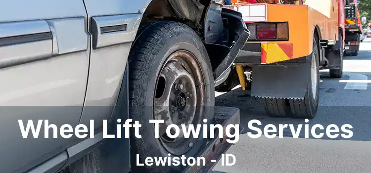 Wheel Lift Towing Services Lewiston - ID