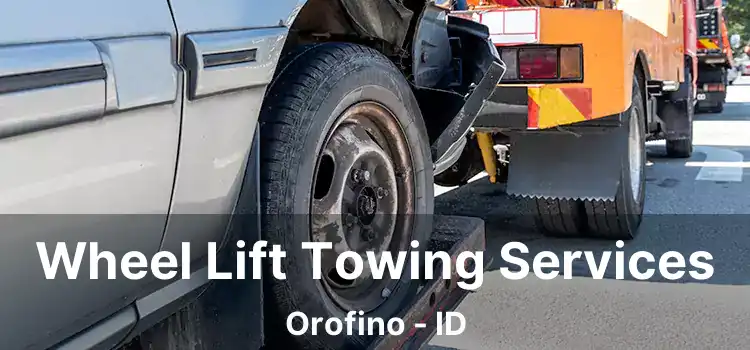 Wheel Lift Towing Services Orofino - ID