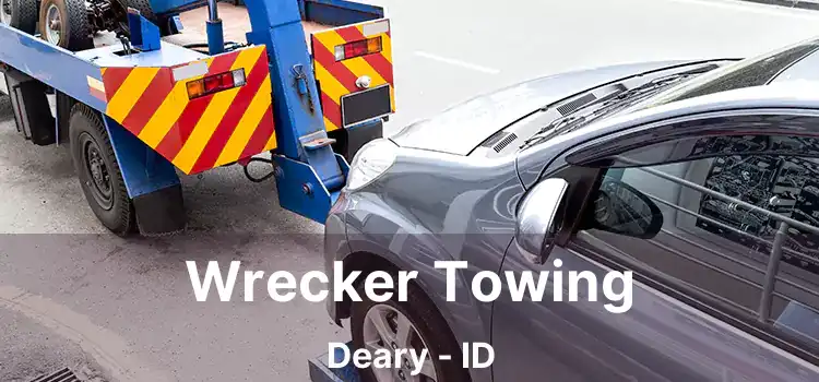 Wrecker Towing Deary - ID